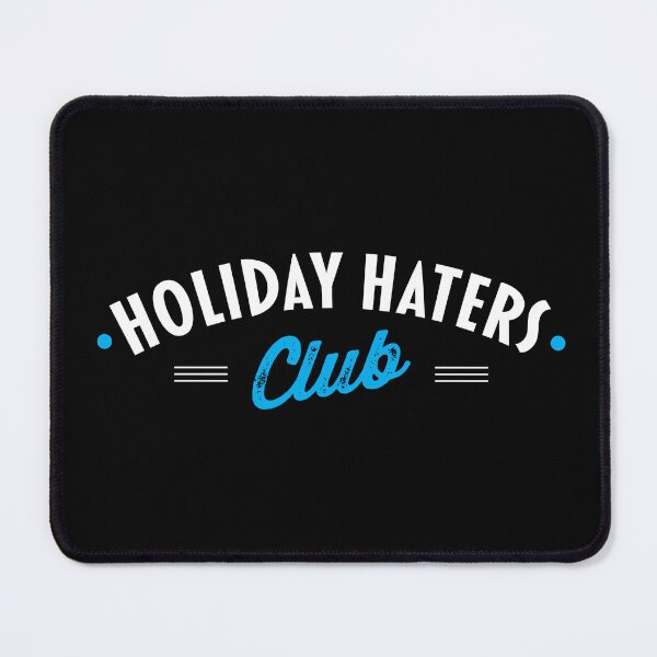 Item preview, Holiday Haters Club designed and sold by zoljo.