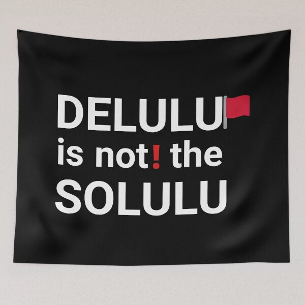 Item preview, Delulu is not the solulu designed and sold by vyascreations.