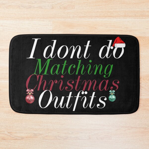 Item preview, I don't do matching christmas outfits designed and sold by leicha.