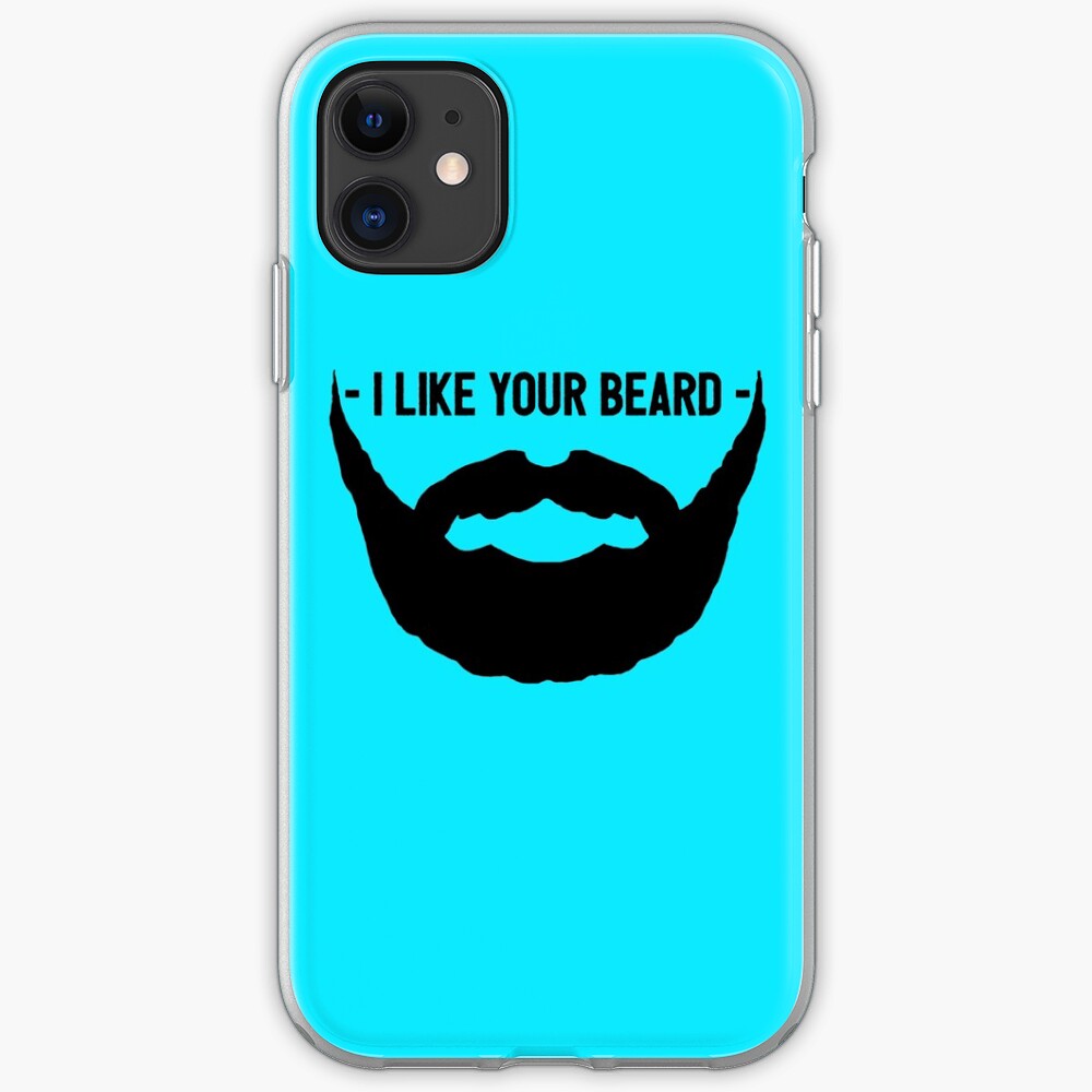 I Like Your Beard iPhone Case & Cover