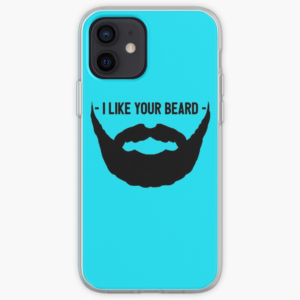 I Like Your Beard iPhone Case & Cover