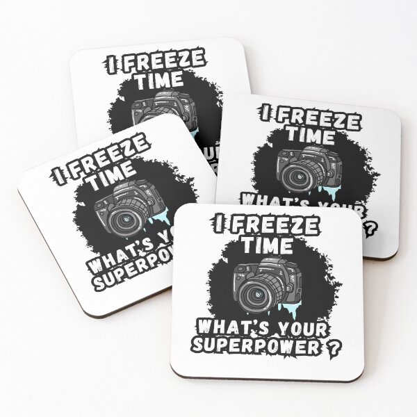 Item preview, I freeze time what's your superpower ? photographer designed and sold by SkyEditor.