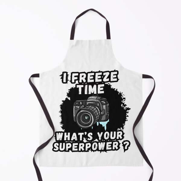 Item preview, I freeze time what's your superpower ? photographer designed and sold by SkyEditor.