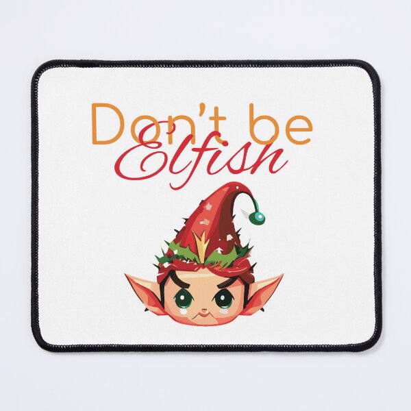Item preview, Don't be Elfish designed and sold by MaryPara.