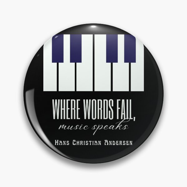 Item preview, Hans Christian Andersen quote: Where words fail, music speaks. designed and sold by artbleed.