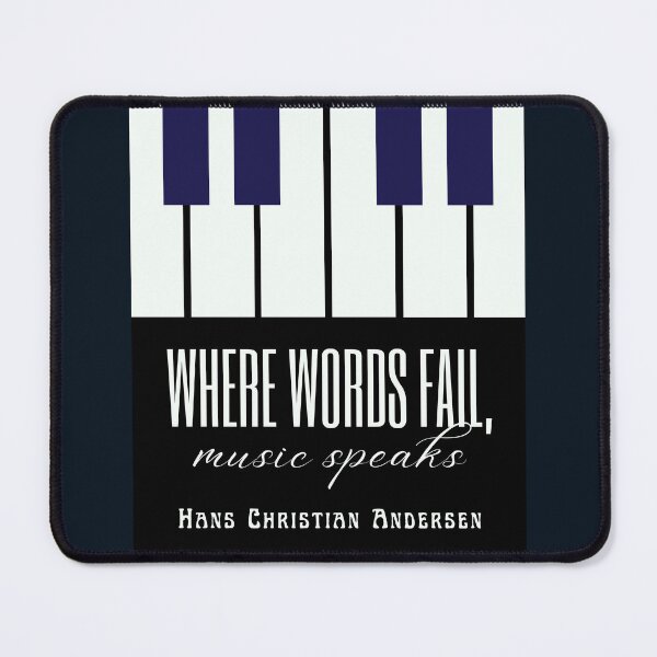 Item preview, Hans Christian Andersen quote: Where words fail, music speaks. designed and sold by artbleed.