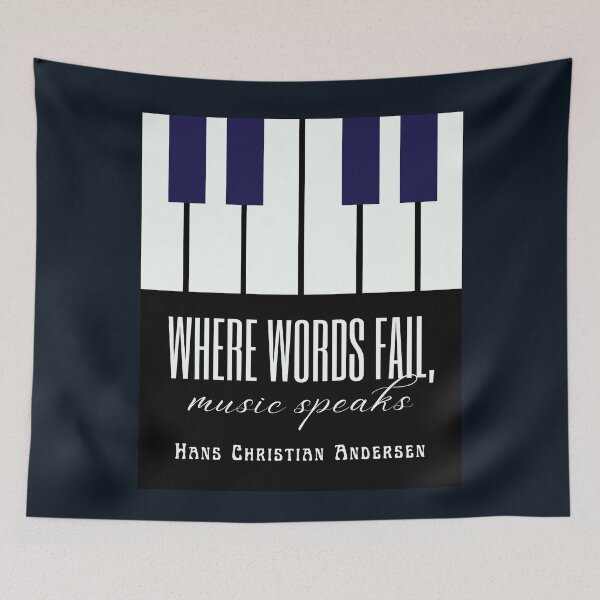 Item preview, Hans Christian Andersen quote: Where words fail, music speaks. designed and sold by artbleed.