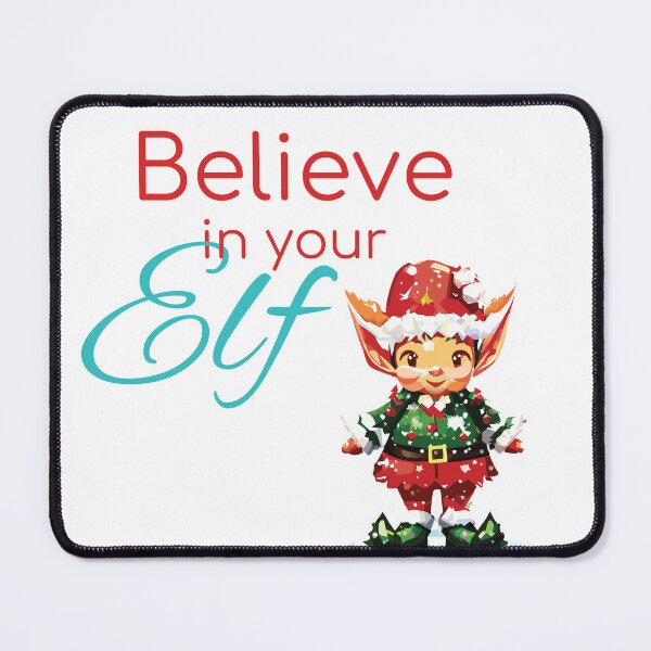 Item preview, Believe in your elf designed and sold by MaryPara.