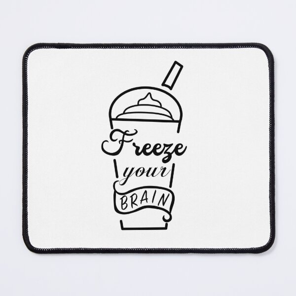 Item preview, Freeze Your Brain - Heathers designed and sold by PolehonskiArt.