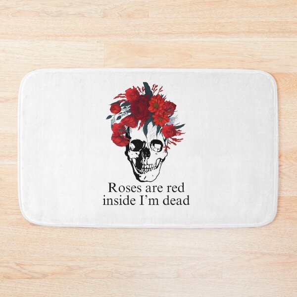 Item preview, Roses are red inside I'm dead, valentines day, ghotic flowers skeleton skull designed and sold by CosmicGypsy2000.