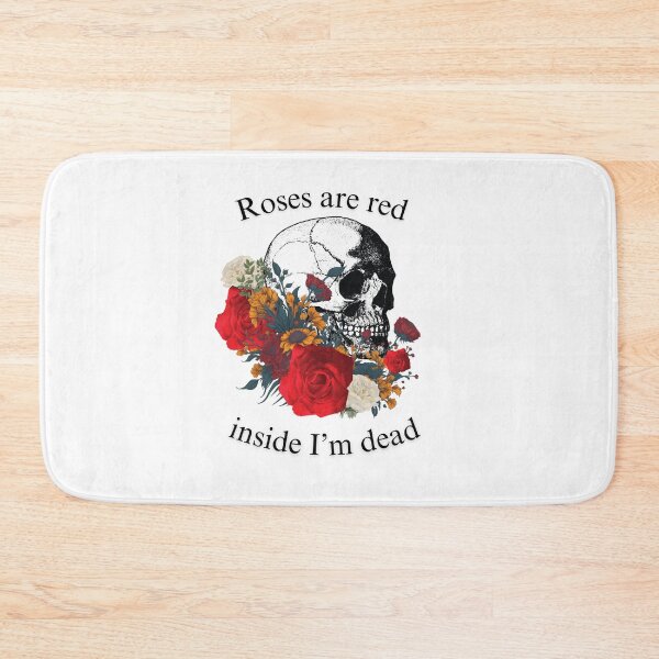 Item preview, Roses are red inside I'm dead, valentines day, ghotic flowers skeleton skull designed and sold by CosmicGypsy2000.