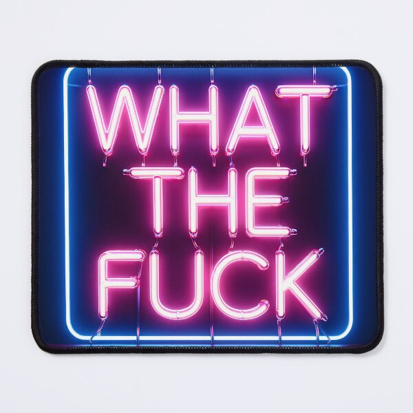 Item preview, WTF neon writings designed and sold by Last-Train.