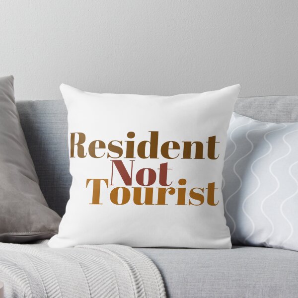 Item preview, Resident, Not Tourist designed and sold by Alios-93.