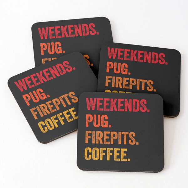 Item preview, Weekends Pug Firepits Coffee Funny Gift  designed and sold by Guarddogdrive.