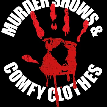 Vorschaubild zum Design Murder Shows And Comfy Clothes Funny True Crime Gear von DynamicDesign