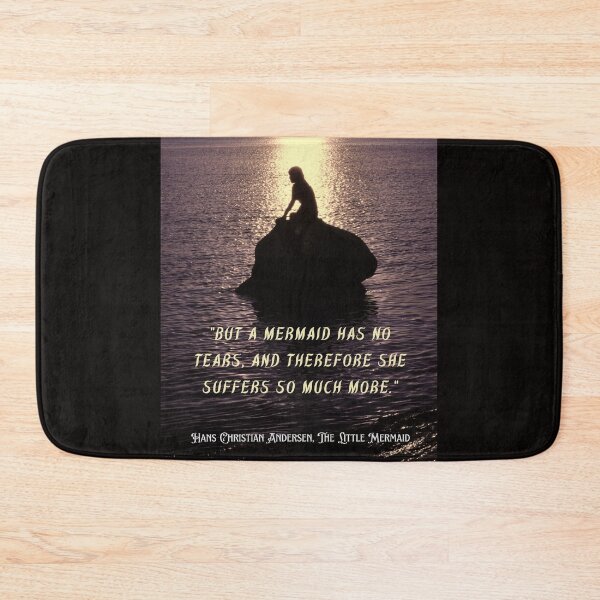 Item preview, Hans Christian Andersen poignant quote about mermaids (version 3): But a mermaid has no tears, and therefore she suffers so much more. designed and sold by artbleed.