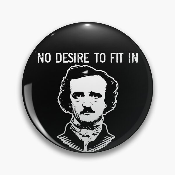 Item preview, No Desire To Fit In Funny Edgar Allan Poe Gear designed and sold by DynamicDesign.