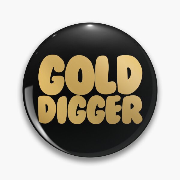 Item preview, Gold Digger Funny Matching Couples Gold Digger Gear designed and sold by DynamicDesign.