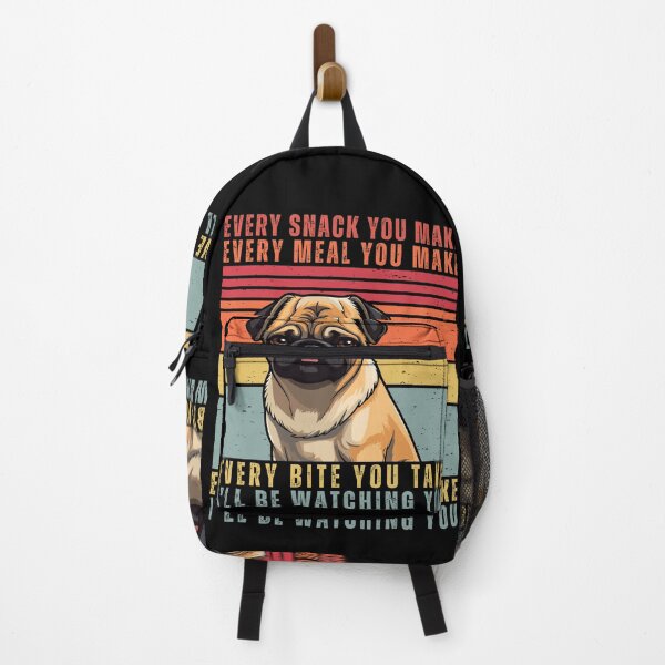 Item preview, Funny Pug Lover - Every Snack You Make, Every Meal You Bake, Every Bite You Take, I ll Be Watching You designed and sold by patternjp.
