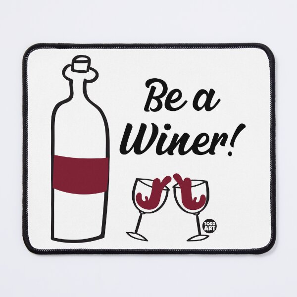 Item preview, BE A WINER WINE designed and sold by TODD GOLDMAN.