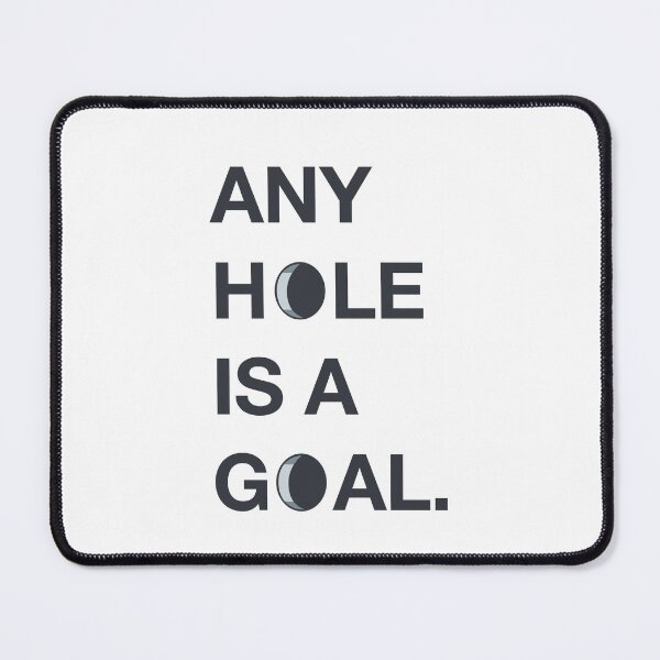 Item preview, Any hole is a goal designed and sold by 506nomad.