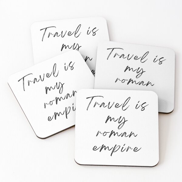 Item preview, Travel is my roman empire designed and sold by latitudelabel.