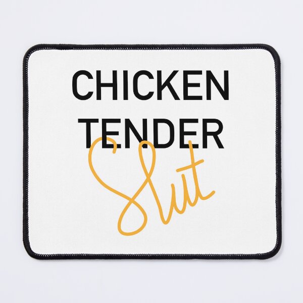 Item preview, Chicken tender slut designed and sold by 506nomad.