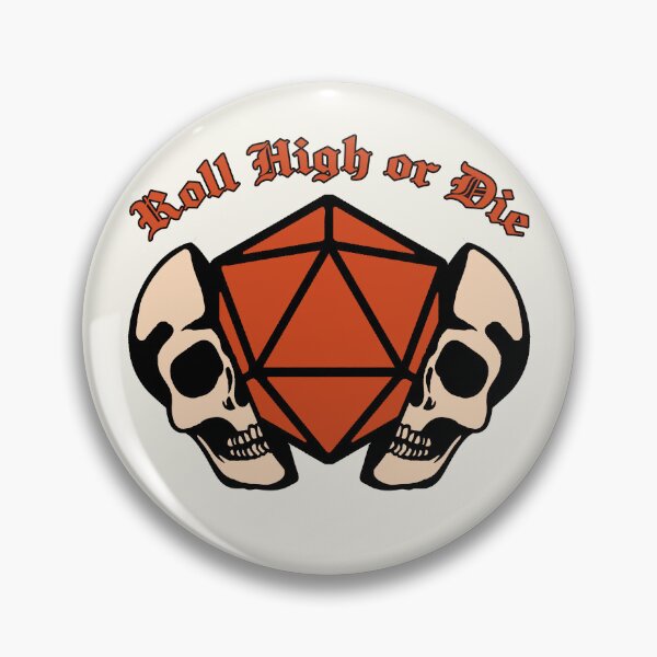 Item preview, Dungeons and Dragons - Roll High or Die designed and sold by bridglet.