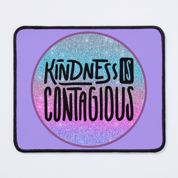 Item preview, Kindness is contagious designed and sold by Quacktails.