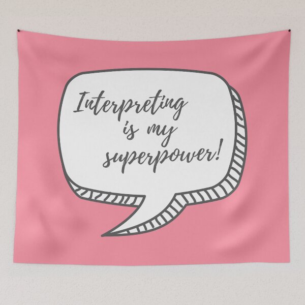 Item preview,  Interpreting is my Superpower pink bubble designed and sold by Neeshki.