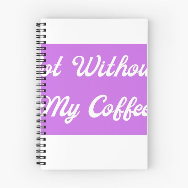 Item preview, Not Without My Coffee designed and sold by UpNorthTravel.