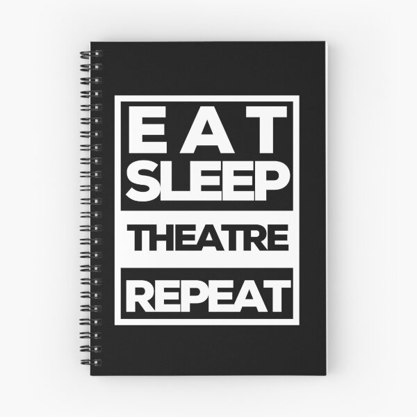 Item preview, Eat Sleep Theatre Repeat designed and sold by OnTheTrend.