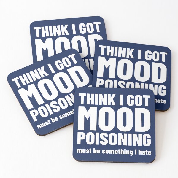 Item preview, Funny Mood Quotes Humor - Funny Sarcastic Sayings designed and sold by WIZECROW.