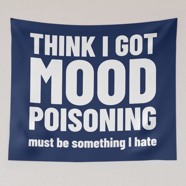 Item preview, Funny Mood Quotes Humor - Funny Sarcastic Sayings designed and sold by WIZECROW.