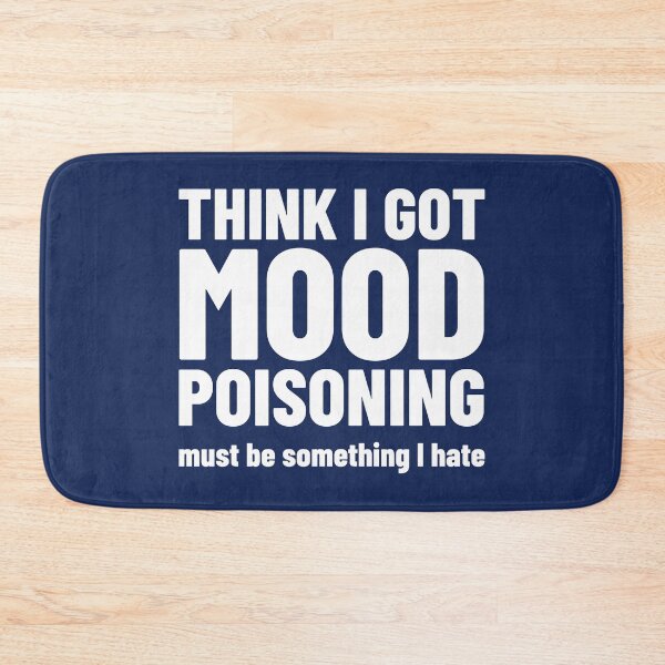 Item preview, Funny Mood Quotes Humor - Funny Sarcastic Sayings designed and sold by WIZECROW.