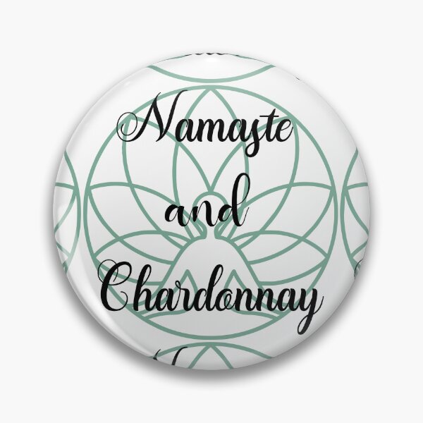 Item preview, Namaste and Chardonnay, Funny Yoga designed and sold by danaJG.
