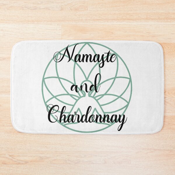 Item preview, Namaste and Chardonnay, Funny Yoga designed and sold by danaJG.