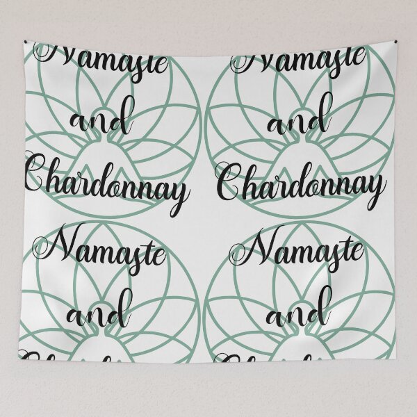Item preview, Namaste and Chardonnay, Funny Yoga designed and sold by danaJG.