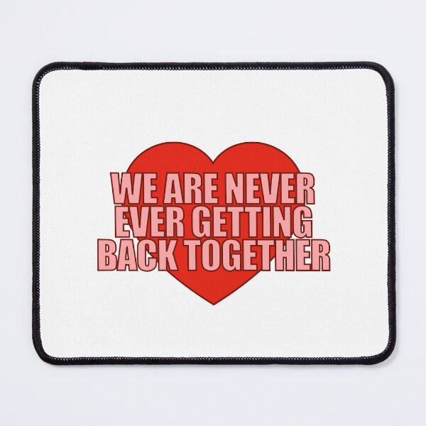 Item preview, We Are Never Getting Back Together Heart designed and sold by Chesley Design.