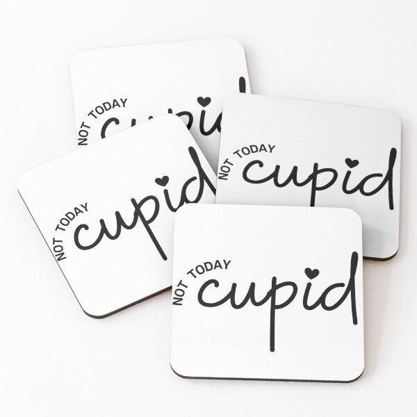 Item preview, Not Today Cupid designed and sold by GbzDigital.
