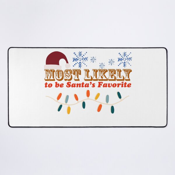 Item preview, Most likely to be Santa's Favorite designed and sold by Azrou shop.