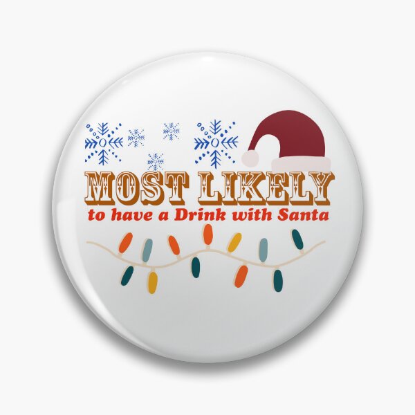 Item preview, Most likely to have a Drink with Santa designed and sold by Azrou shop.