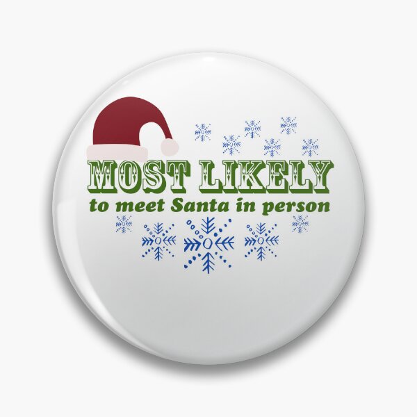 Item preview, Most likely to meet Santa in Person  designed and sold by Azrou shop.