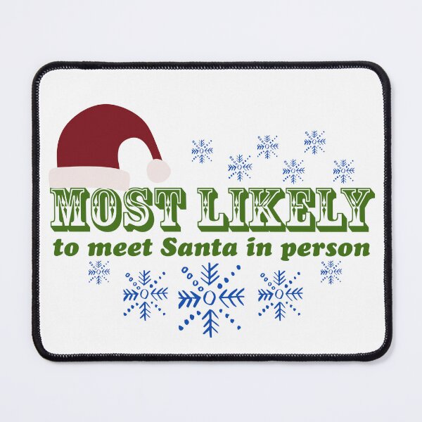 Item preview, Most likely to meet Santa in Person  designed and sold by Azrou shop.