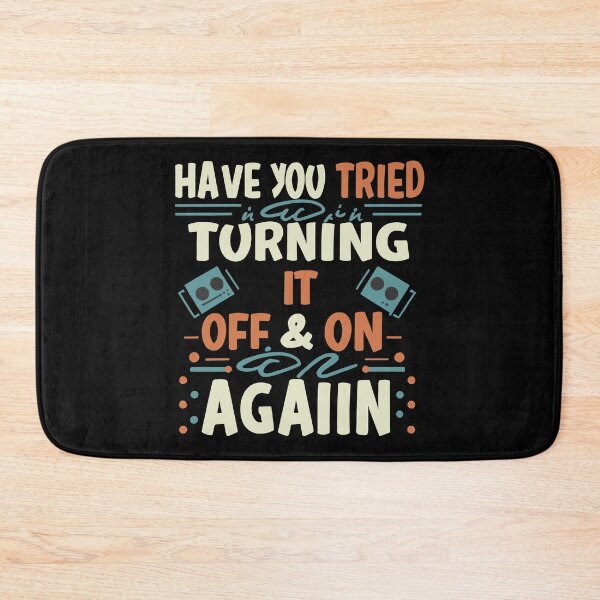 Item preview, Have You Tried Turning It Off And On Again designed and sold by mostoredesigns.