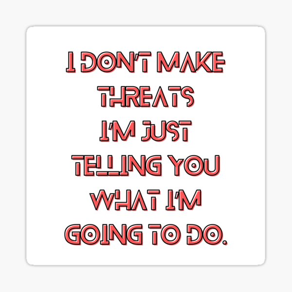 Item preview, The Murderbot Diaries Quote - SecUnit (Murderbot) - Threat (white) designed and sold by Caro C. Smith.