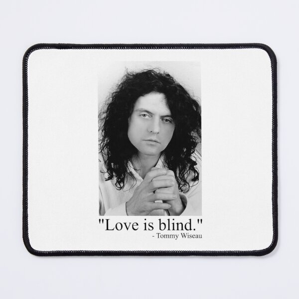 Item preview, Love is blind. (Tommy Wiseau) designed and sold by lettersorenyu.