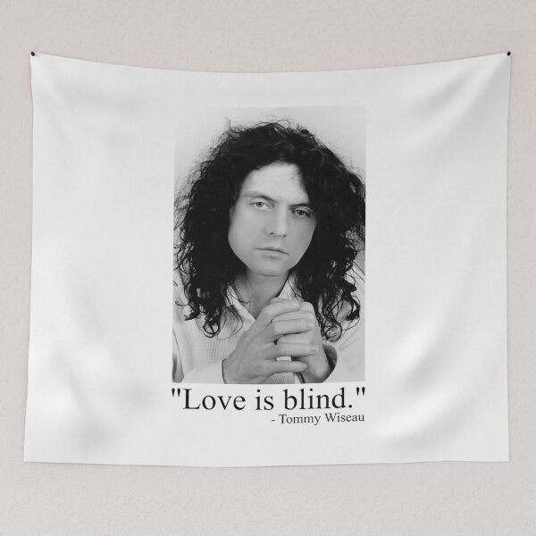 Item preview, Love is blind. (Tommy Wiseau) designed and sold by lettersorenyu.