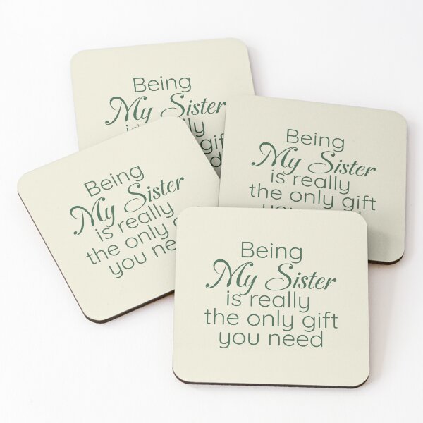 Item preview, Being My Sister is Really the Only gift you need, Birthday , Sassy, for sister for female friend designed and sold by InspireGlow.