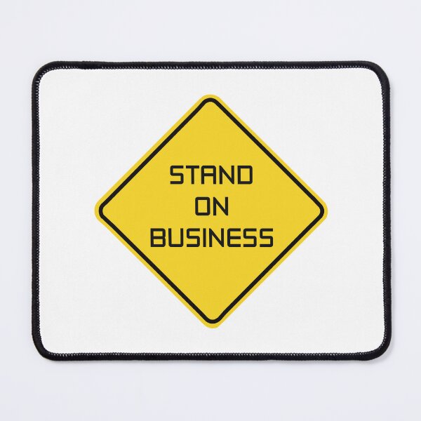 Item preview, stand on business sign designed and sold by emmam100.